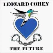 The lyrics ANTHEM of LEONARD COHEN is also present in the album The future (1992)