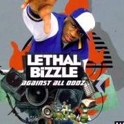 The lyrics NO! of LETHAL BIZZLE is also present in the album Against all oddz (2005)