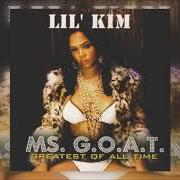 The lyrics FREAKY GURL (REMIX) of LIL' KIM is also present in the album Ms. g.O.A.T (2007)