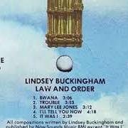 The lyrics JOHNNY STEW of LINDSEY BUCKINGHAM is also present in the album Law and order (1981)