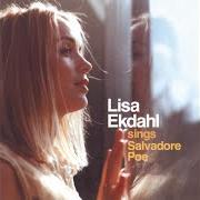 The lyrics RIVERS OF LOVE of LISA EKDAHL is also present in the album Sings salvadore poe (2001)