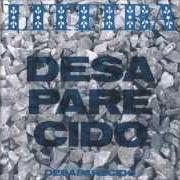 The lyrics LULÙ E MARLENE of LITFIBA is also present in the album Desaparecido (1985)