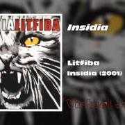 The lyrics OCEANO of LITFIBA is also present in the album Insidia (2001)