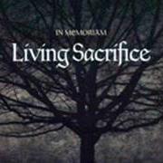 The lyrics SYMBIOTIC of LIVING SACRIFICE is also present in the album In memoriam (2005)