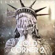 The lyrics JOKE'S ON YOU of LLOYD BANKS is also present in the album Cold corner 2 - mixtape (2011)