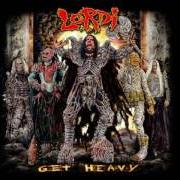 The lyrics HELLBENDER TURBULANCE of LORDI is also present in the album Get heavy (2002)