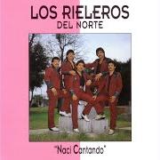 The lyrics PARA QUE ME HACES LLORAR of LOS RIELEROS DEL NORTE is also present in the album Cantandole al cielo (2012)