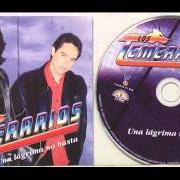 The lyrics SE QUE TE AMO of LOS TEMERARIOS is also present in the album Una lagrima no basta (2002)