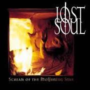 The lyrics WE WANT GOD of LOST SOUL is also present in the album Scream of the mourning star (2000)