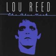 The lyrics AVERAGE GUY of LOU REED is also present in the album The blue mask (1982)