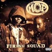 The lyrics WORLD FAMOUS of M.O.P. is also present in the album Firing squad (1996)