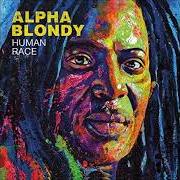 The lyrics LIFE of ALPHA BLONDY is also present in the album Human race (2018)