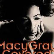 The lyrics HERE COMES THE RAIN AGAIN of MACY GRAY is also present in the album Covered (2012)