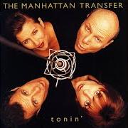 The lyrics GOD ONLY KNOWS of MANHATTAN TRANSFER is also present in the album Tonin' (1995)