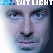 The lyrics WAS MIJ of MARCO BORSATO is also present in the album Wit licht