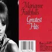 The lyrics SHE of MARIANNE FAITHFULL is also present in the album Faithfull: a collection of her best recordings (1994)