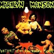 The lyrics CAKE AND SODOMY of MARILYN MANSON is also present in the album Portrait of an american family (1994)