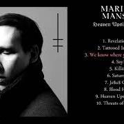 The lyrics WE KNOW WHERE YOU FUCKING LIVE of MARILYN MANSON is also present in the album Heaven upside down (2017)