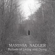 The lyrics BIRD SONG of MARISSA NADLER is also present in the album Ballads of living and dying (2004)