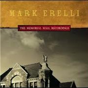 The lyrics THE DRINKING GOURD of MARK ERELLI is also present in the album The memorial hall recordings (2002)