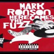 The lyrics INTERNATIONAL AFFAIR of MARK RONSON is also present in the album Here comes the fuzz (2003)