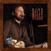 The lyrics HOW BAD DO YOU WANT IT of MARK WILLS is also present in the album Live at billy bob's texas (2005)