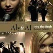 The lyrics SPEAK FOR MYSELF of ALY & AJ is also present in the album Into the rush: deluxe edition (2006)