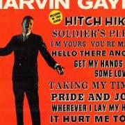 The lyrics GET MY HANDS ON SOME LOVIN' of MARVIN GAYE is also present in the album That stubborn kinda fella (1963)