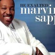 The lyrics BE IT UNTO ME of MARVIN SAPP is also present in the album Be exalted (2005)