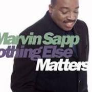 The lyrics WE NEED YOU RIGHT NOW of MARVIN SAPP is also present in the album Nothing else matters (1999)