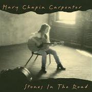 The lyrics OUTSIDE LOOKING IN of MARY CHAPIN CARPENTER is also present in the album Stones in the road (1994)