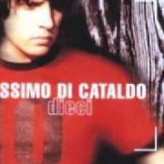 The lyrics NON TI TRADIRÒ MAI of MASSIMO DI CATALDO is also present in the album Dieci (1999)