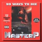 The lyrics 1-900-MASTER P of MASTER P is also present in the album 99 ways to die (1995)