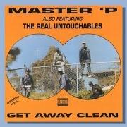 The lyrics RICHTOWN of MASTER P is also present in the album Getaway clean (1992)