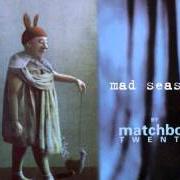 The lyrics CRUTCH of MATCHBOX 20 is also present in the album Mad season (2000)