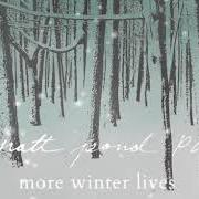 The lyrics WINTERLONG of MATT POND PA is also present in the album Winter songs ep (2005)