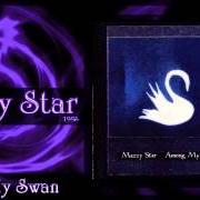 The lyrics LOOK ON DOWN FROM THE BRIDGE of MAZZY STAR is also present in the album Among my swan (1996)