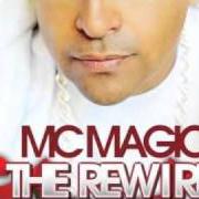 The lyrics MRS. DELICIOUS of MC MAGIC is also present in the album Rewire (2011)
