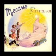 The lyrics NO PINTAMOS NADA of MECANO is also present in the album Ya viene el sol (1984)