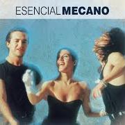The lyrics HIJO DE LA LUNA of MECANO is also present in the album Esencial mecano (2013)