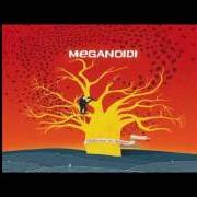 The lyrics ORA ESISTE DOPO NON PIÙ of MEGANOIDI is also present in the album Welcome in disagio (2012)