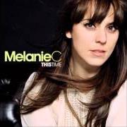 The lyrics YOUR MISTAKE of MELANIE C is also present in the album This time (2007)