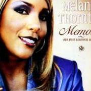 The lyrics SAY YOU'LL BE MINE of MELANIE THORNTON is also present in the album Memories - her most beautiful? (2003)