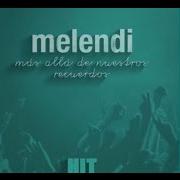 The lyrics MÁS ALLÁ DE NUESTROS RECUERDOS of MELENDI is also present in the album Más allá de nuestros recuerdos (2015)