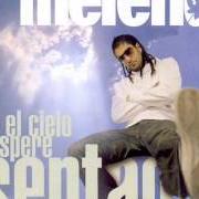 The lyrics QUE EL CIELO ESPERE SENTAO of MELENDI is also present in the album Que el cielo espere sentao (2005)