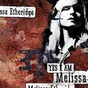 The lyrics I'M THE ONLY ONE of MELISSA ETHERIDGE is also present in the album Yes i am (1993)