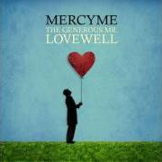 The lyrics ONLY YOU REMAIN of MERCYME is also present in the album Generous mr. lovewell (2010)