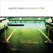 The lyrics WORD OF GOD SPEAK of MERCYME is also present in the album Spoken for (2002)
