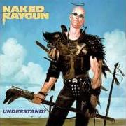 The lyrics ENTRAPMENT of NAKED RAYGUN is also present in the album Understand? (1989)