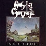 The lyrics XXX of NASTY SAVAGE is also present in the album Indulgence (1987)